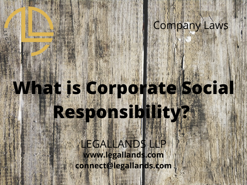 What is Corporate Social Responsibility
