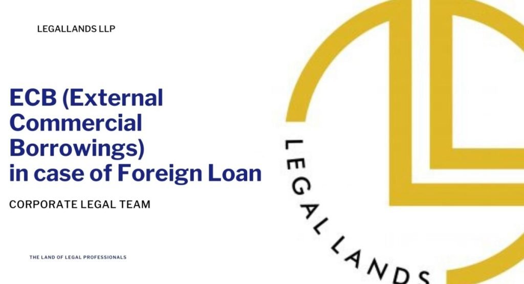 external-commercial-borrowings-ecb-in-case-of-foreign-loan