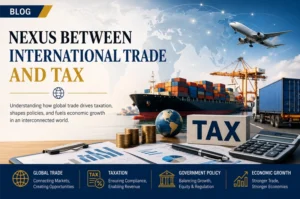 Nexus Between International Trade And Tax Government